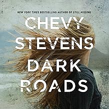 DARK ROADS BY CHEVY STEVENS