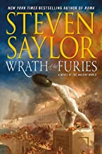 WRATH OF FURIES (NOVELS OF ANCIENT ROME) BOOK 3 OF 4 BY STEVEN SAYLOR
