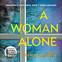 A WOMAN ALONE by NINA LAURIN