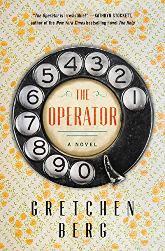 THE OPERATOR BY GRETCHEN BERG